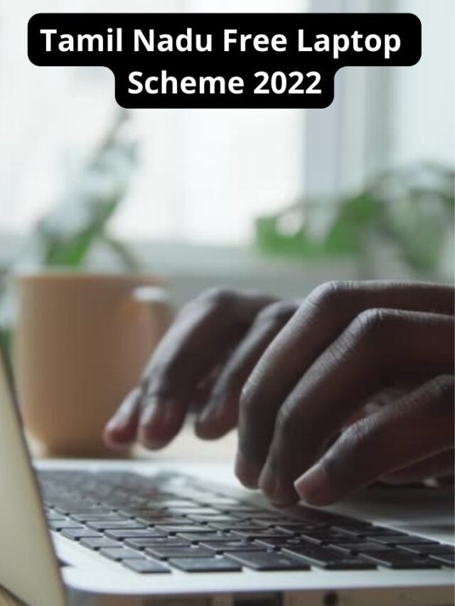 Tamil Nadu Free Laptop Scheme 2022, ERP Laptop Entry